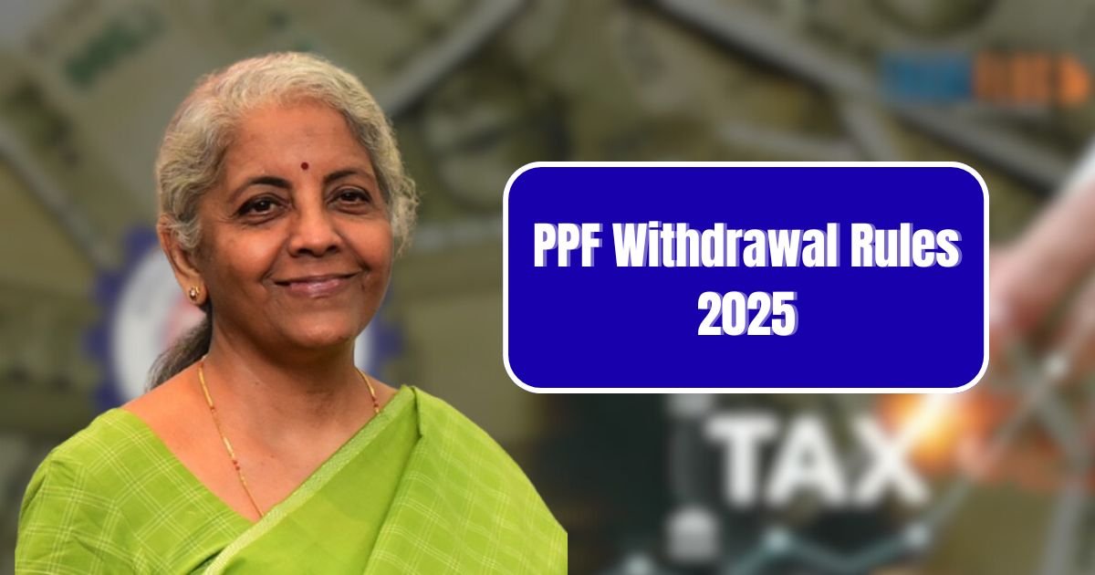 PPF Withdrawal Rules 2025